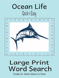 Ocean Life Quick & Easy - Large Print -Senior Activity Book- Word Search