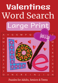 Valentine Word Search – Quick & Easy 1 - Large Print -Senior Activity Book- (Instant PDF Download)