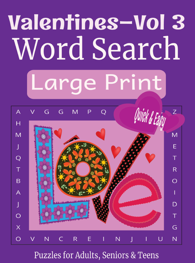 Valentine Word Search – Quick & Easy 3 - Large Print -Senior Activity Book- (Instant PDF Download)